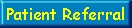 Pt Referral